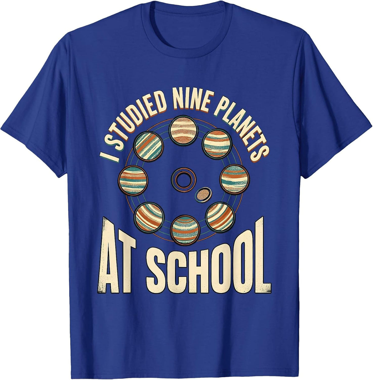 I Studied Nine Planets At School Funny Space Pluto Retro T-Shirt - Royal Blue