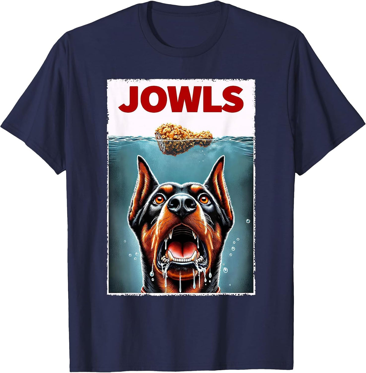 Funny Doberman Pinscher and Fried Chicken Parody Jowls T-Shirt - Navy Blue