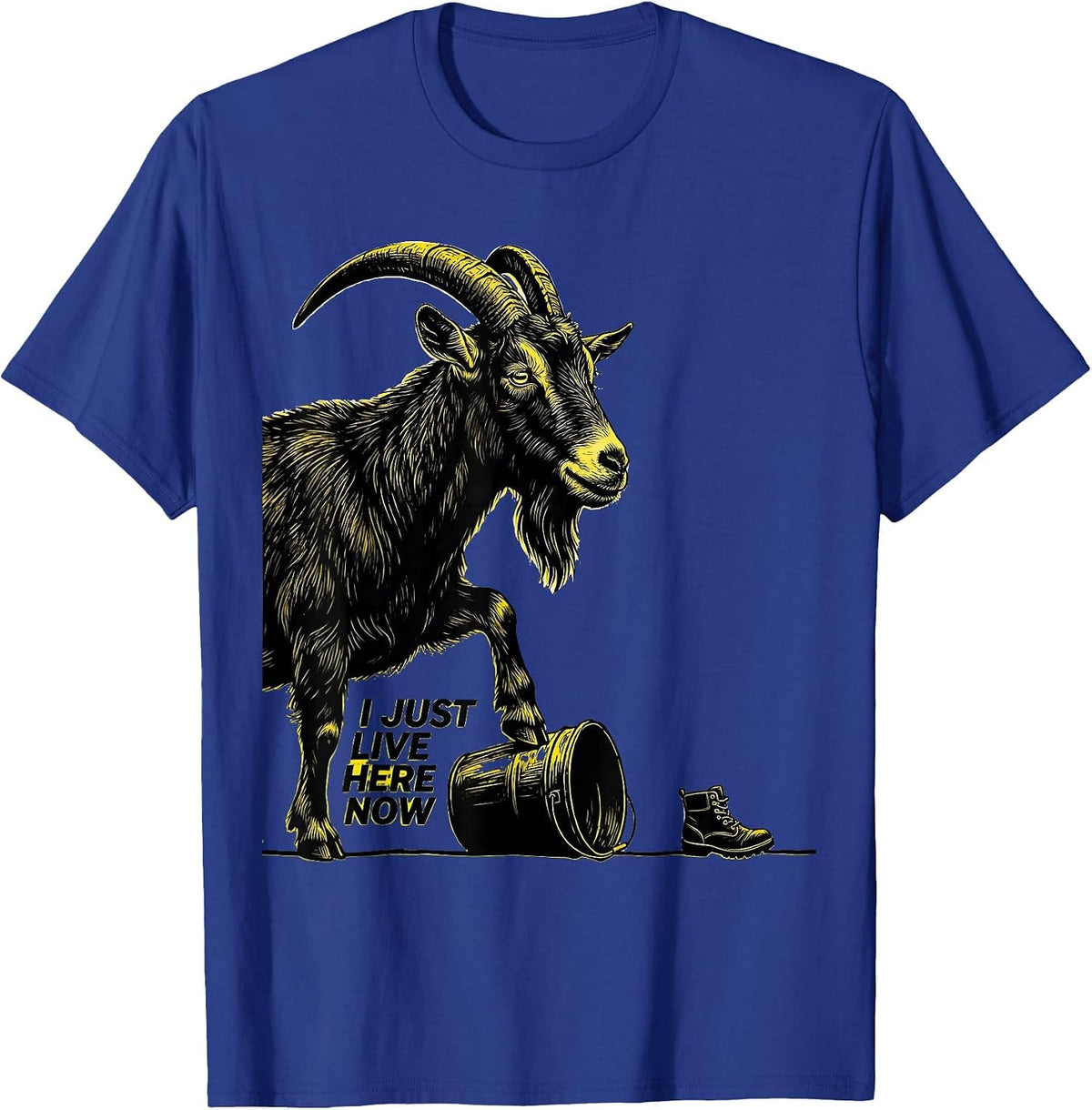 I Just Live Here Now Funny Goat Lover Farmer Gift T-Shirt - Royal Blue