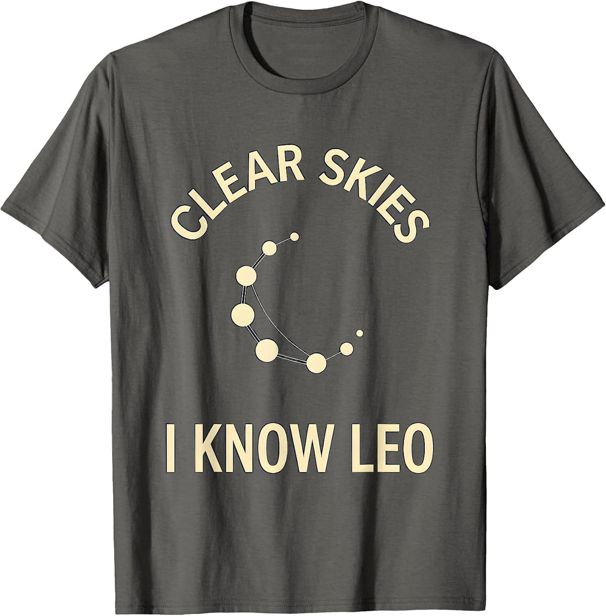 Men's Clear Skies — I Know Leo Constellation Astronomy Star Lover T-Shirt - Asphalt Grey