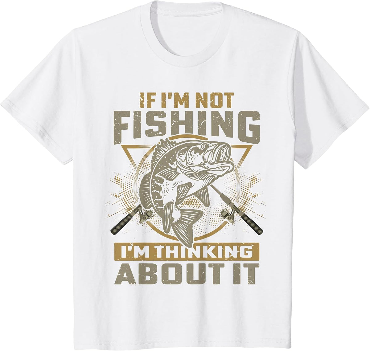 If I'm Not Fishing I'm Thinking About It Funny Fishing Quote T-Shirt - White