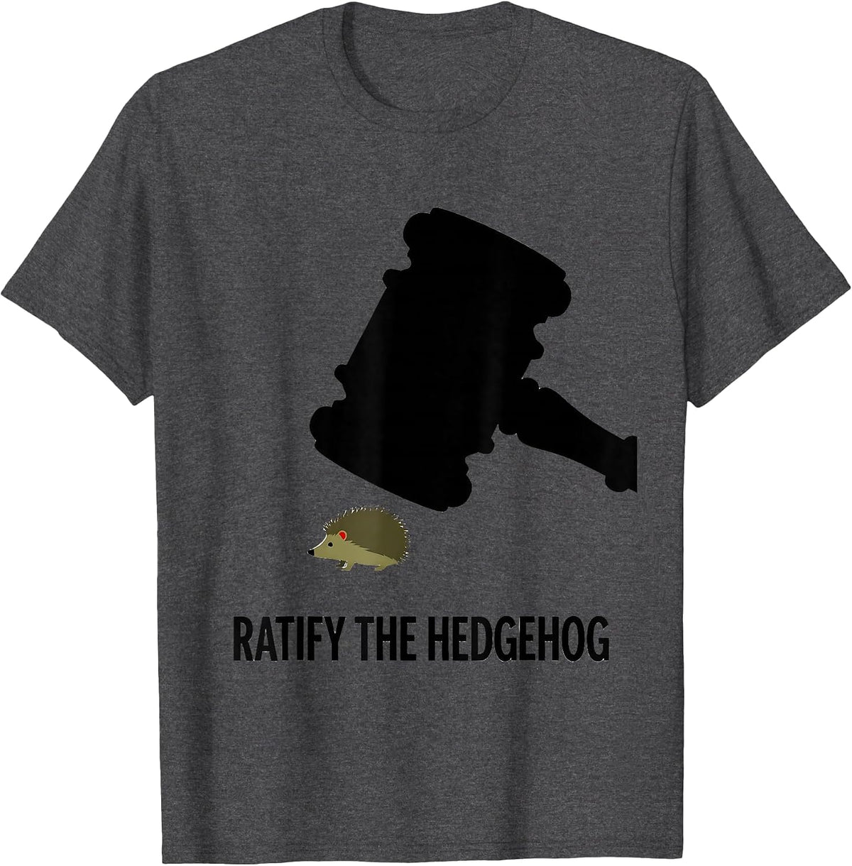 Men's Ratify The Hedgehog Whimsical Animal Lover Gift T-Shirt - Dark Heather Grey