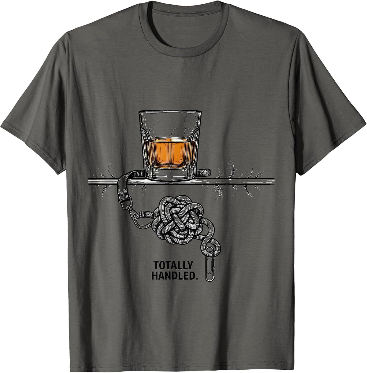 Totally Handled Funny Dog Owner Coffee Bourbon Lover Humor T-Shirt - Asphalt Grey