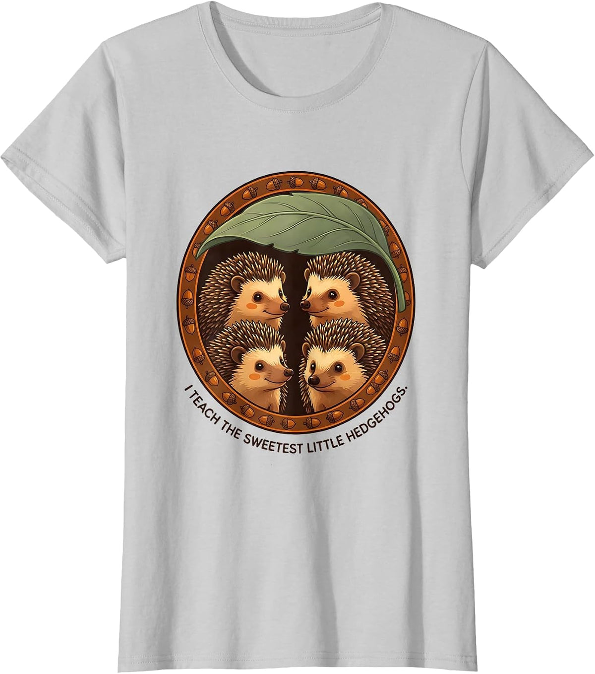 I Teach The Sweetest Little Hedgehogs Teacher Animal Pride T-Shirt - Silver Grey