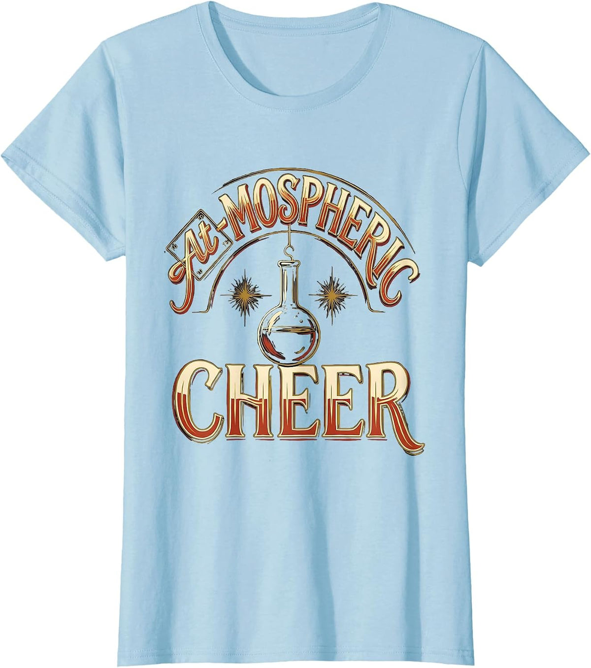 At-mospheric Cheer Funny Chemistry Nerd Humor Science T-Shirt - Baby Blue