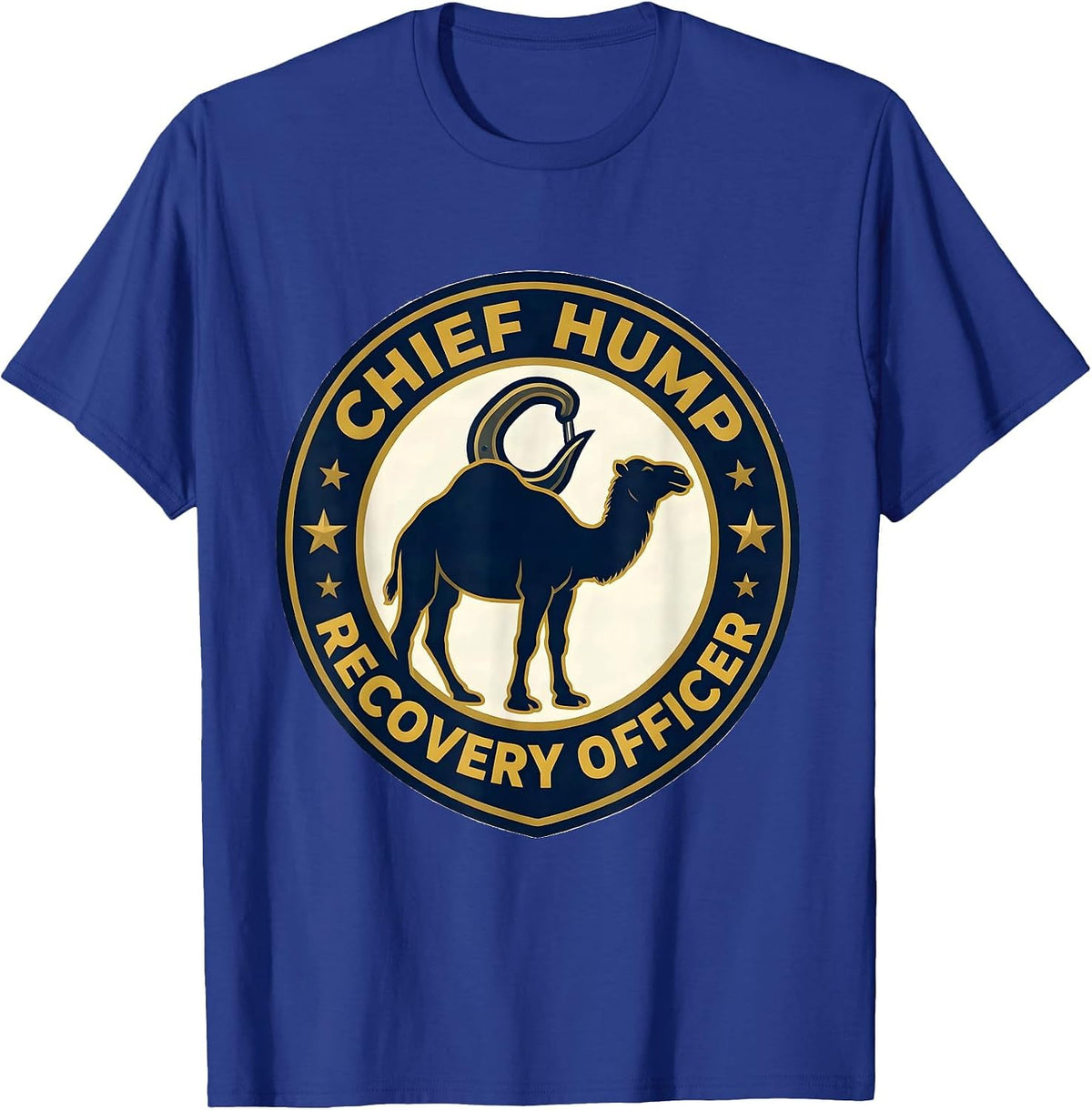 Chief Hump Recovery Officer Funny Tow Truck Adult Humor T-Shirt - Royal Blue