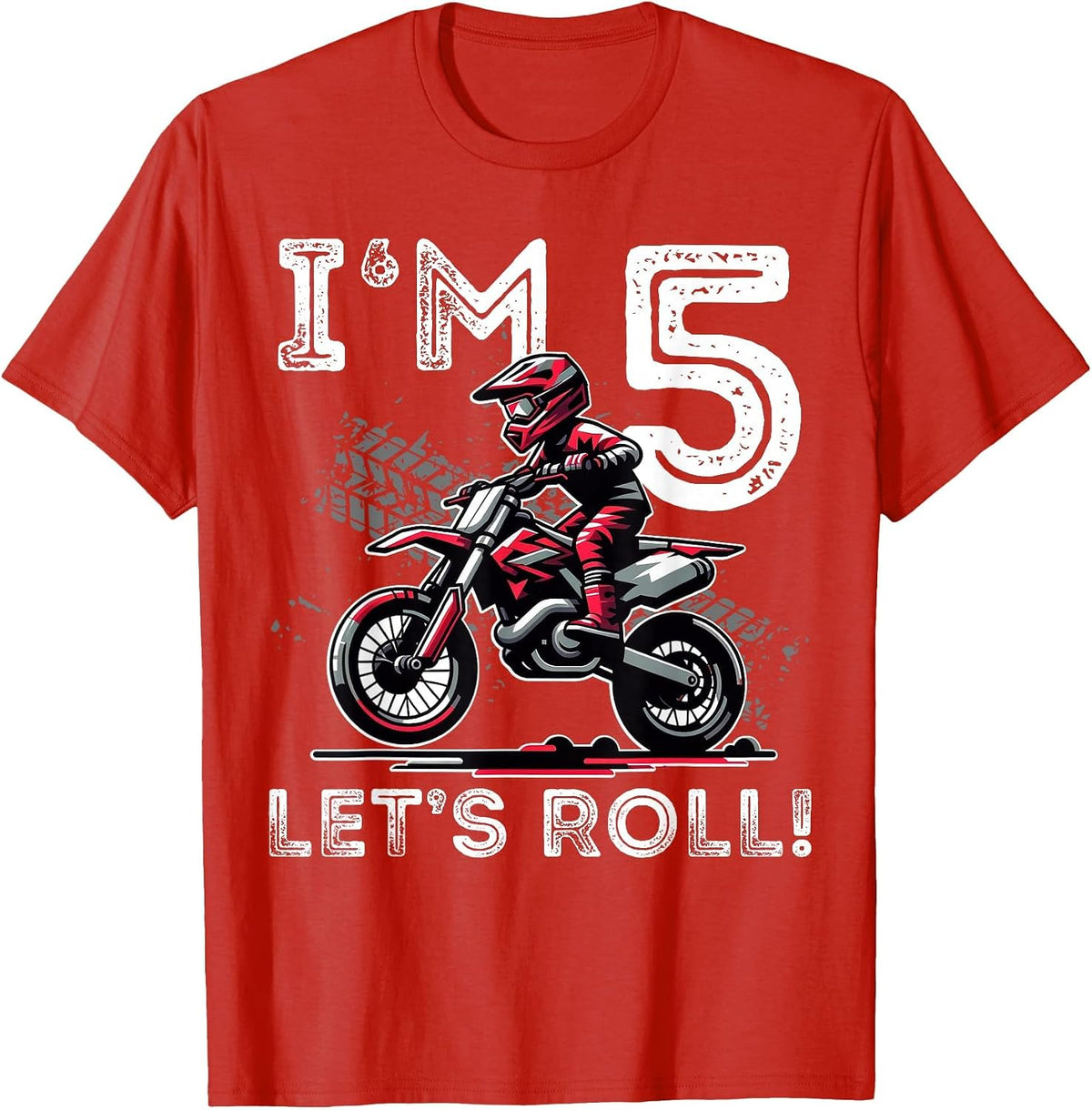 Kids I'm 5 Let's Roll 5th Birthday Dirt Bike Motocross Boys T-Shirt - Red