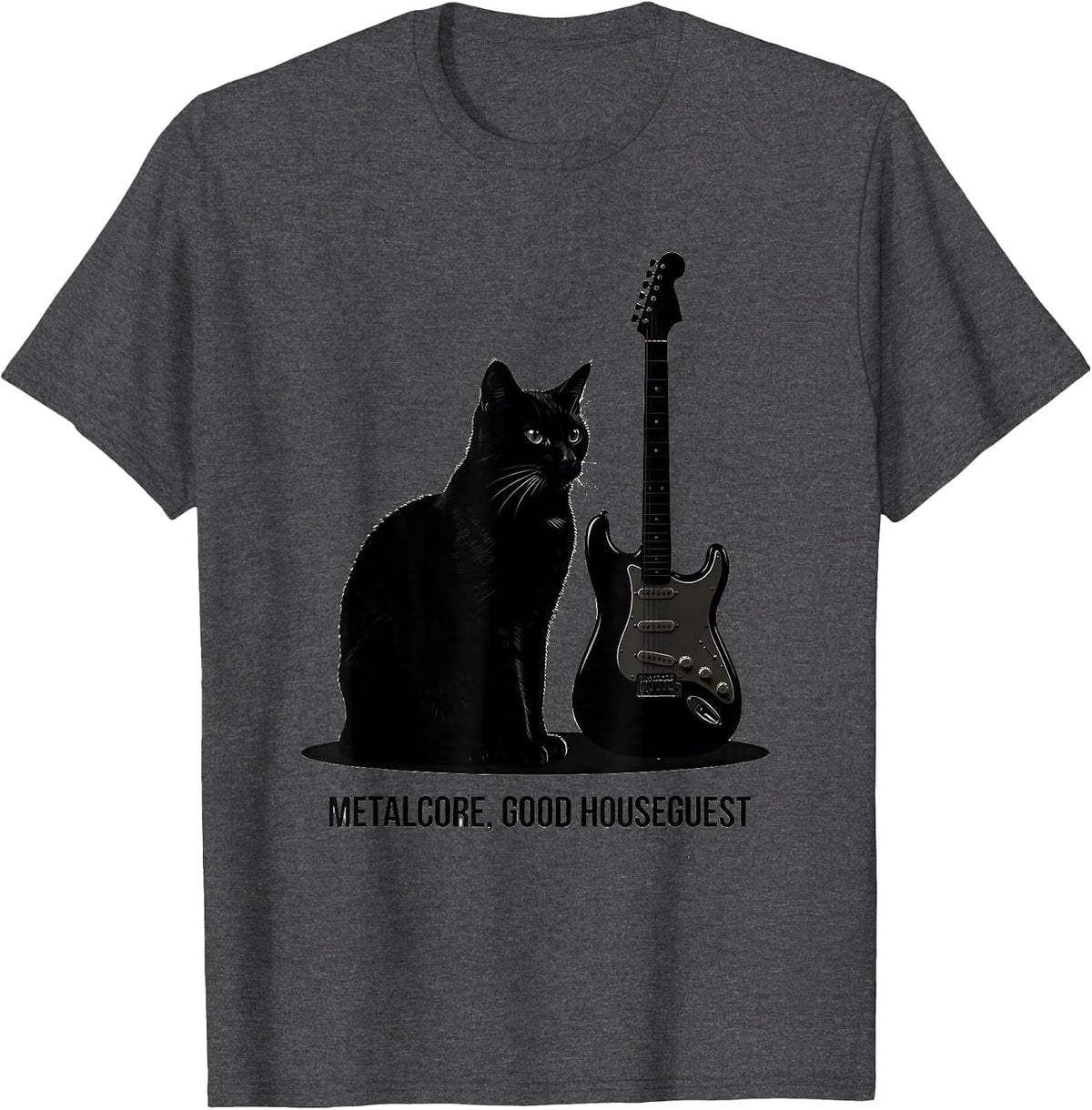 Metalcore, Good Houseguest Funny Metal Fan Heavy Metal Humor T-Shirt - Dark Heather Grey
