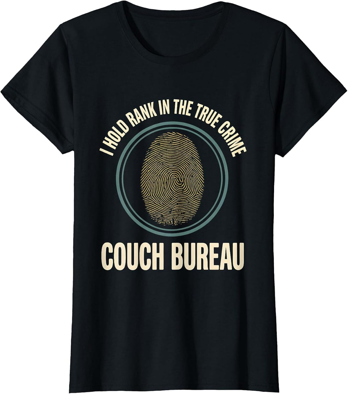 Women's I Hold Rank In The True Crime Couch Bureau True Crime Fan T-Shirt - Black