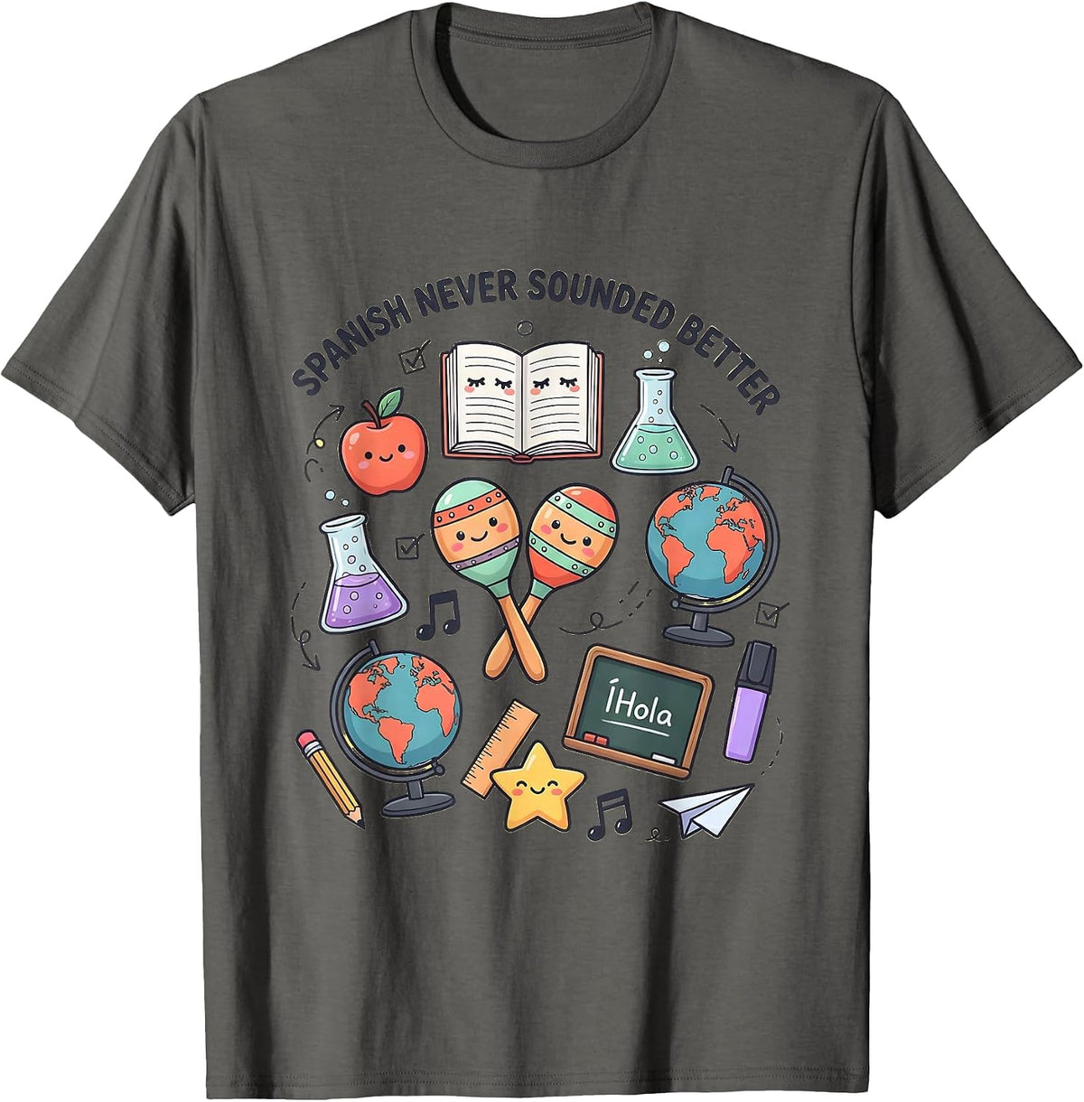 Spanish Never Sounded Better Teacher Design T-Shirt - Asphalt Grey