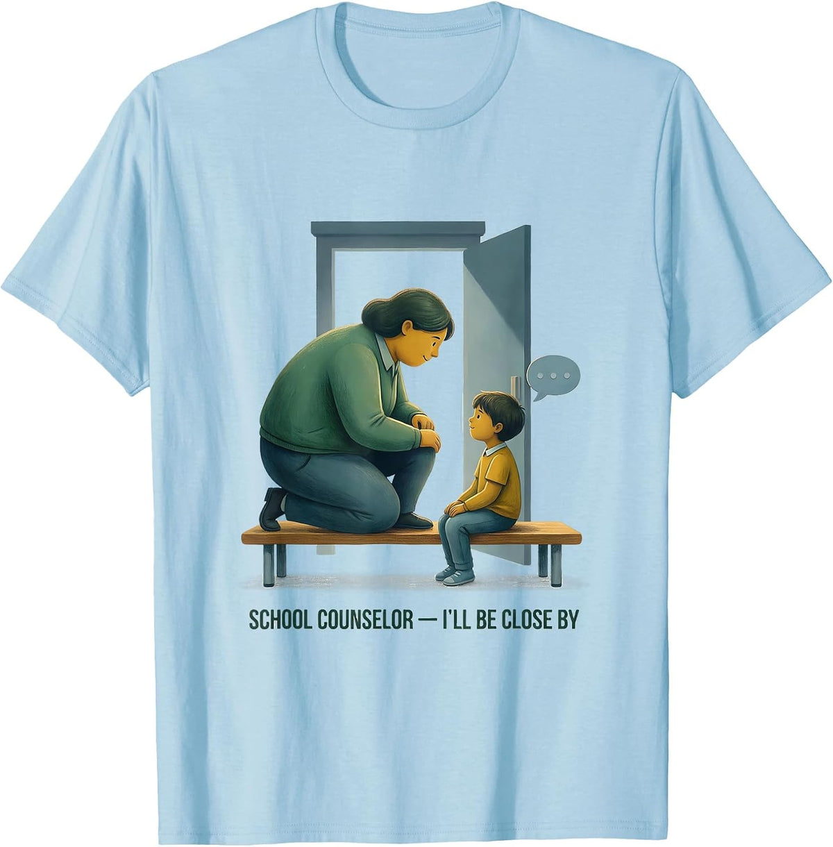 School Counselor I’ll Be Close By Storybook Counselor T-Shirt - Baby Blue