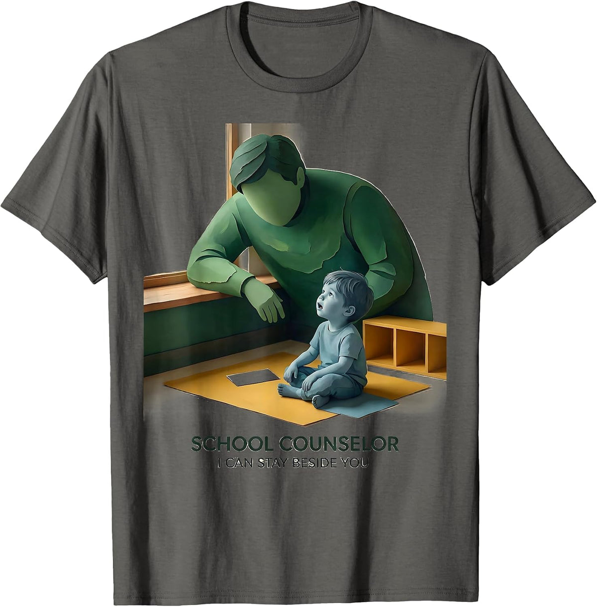 School Counselor — I Can Stay Beside You Funny T-Shirt - Asphalt Grey