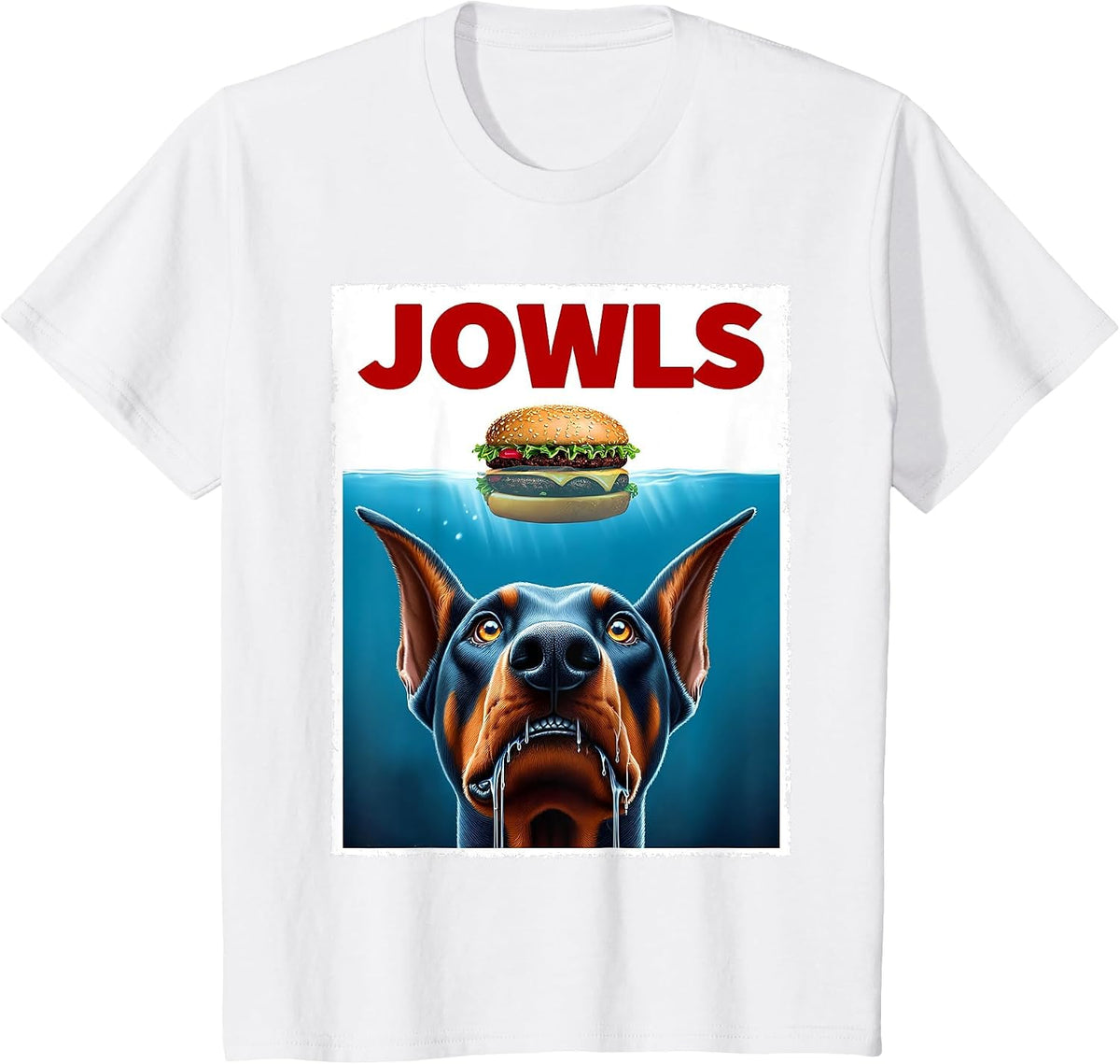 Funny Doberman Pinscher and Hamburger Parody Jowls Dog Lover T-Shirt - White
