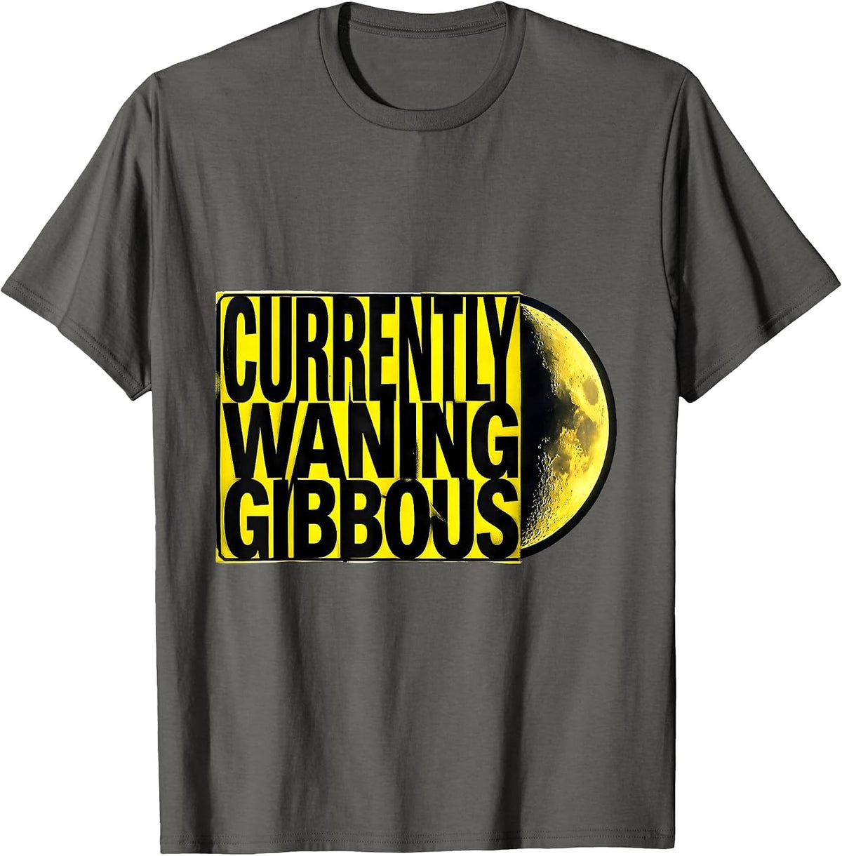 Currently Waning Gibbous Stencil Moon Phase Astronomy Gift T-Shirt - Asphalt Grey