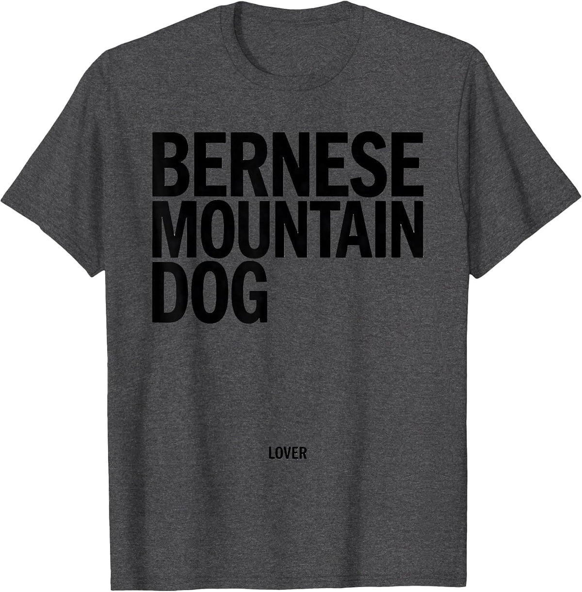 Men's Bernese Mountain Dog Lover Funny Dog Mom Dad Pet Lover Humor T-Shirt - Dark Heather Grey