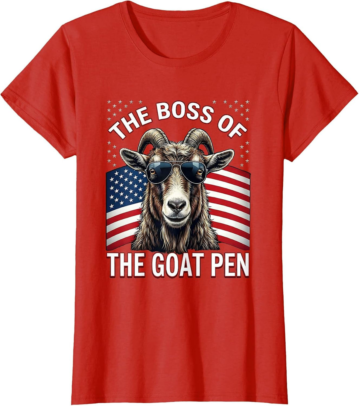The Boss of the Goat Pen Patriotic Goat Owner Humor T-Shirt - Red