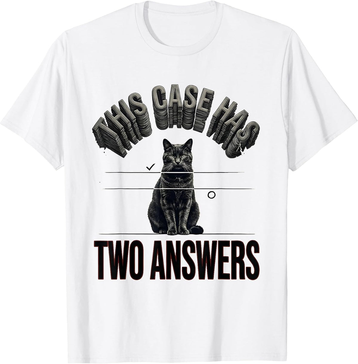 Men's This Case Has Two Answers Physics Nerd Cat Lover Science T-Shirt - White