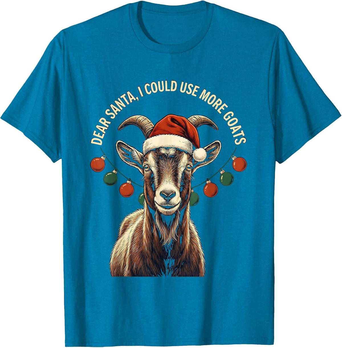 Dear Santa, I Could Use More Goats Funny Goat Lover T-Shirt - Sapphire Blue