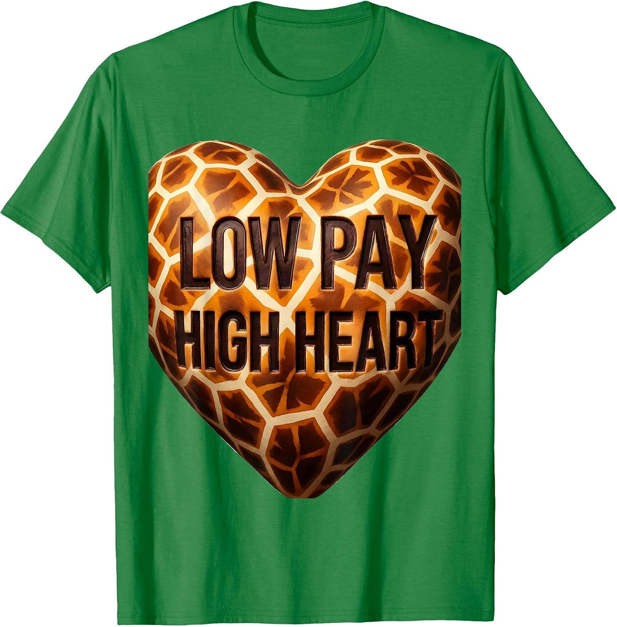Men's Low Pay High Heart Paraprofessional Design T-Shirt - Kelly Green
