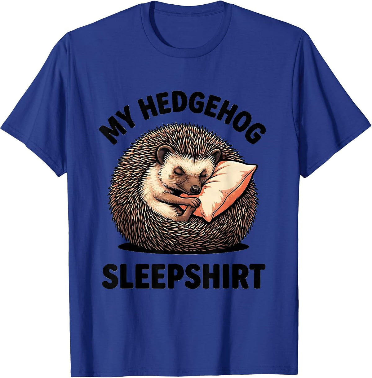 Men's My Hedgehog Sleepshirt Cute Cartoon Animal Lover Pajama Gift T-Shirt - Royal Blue