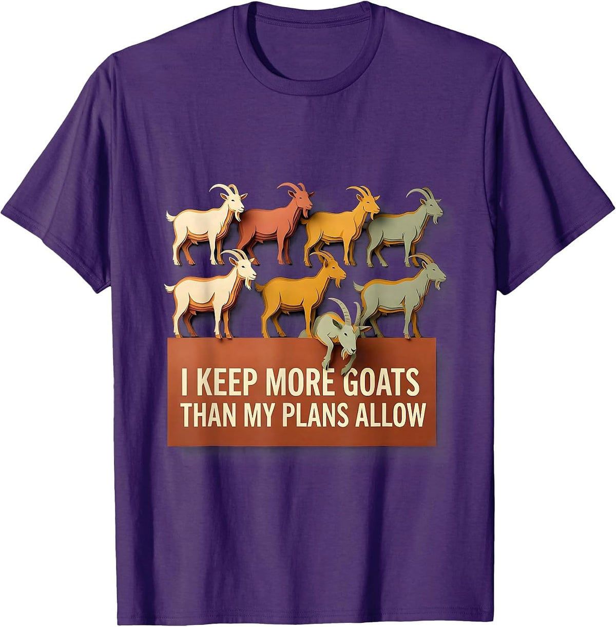 I Keep More Goats Than My Plans Allow Funny Goat Lover T-Shirt - Purple