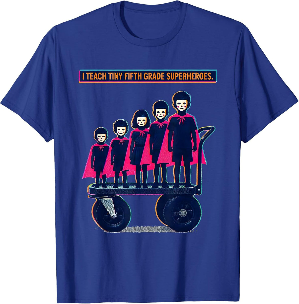 I Teach Tiny Fifth Grade Superheroes Funny Teacher Back T-Shirt - Royal Blue