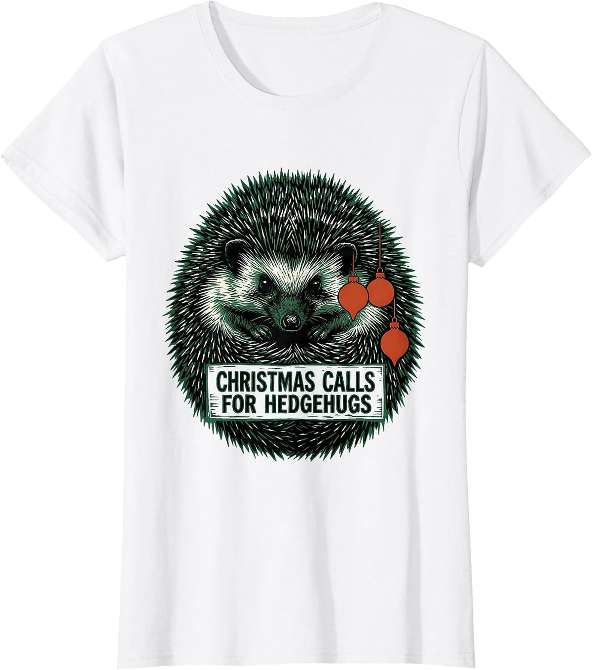 Christmas Calls For Hedgehugs Cute Hedgehog Animal Lover T-Shirt - White