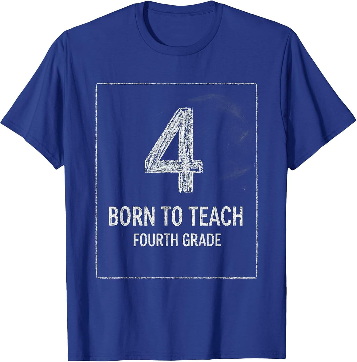 Men's Born to Teach Fourth Grade 4th Grade Teacher T-Shirt - Royal Blue