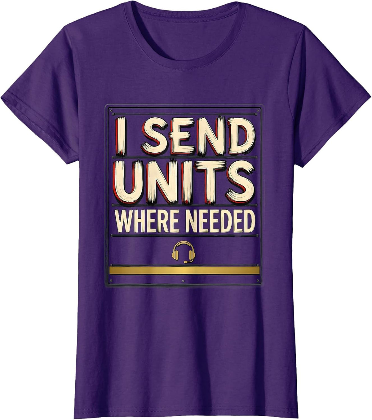 Women's I Send Units Where Needed Funny 911 Dispatcher Thin Gold T-Shirt - Purple