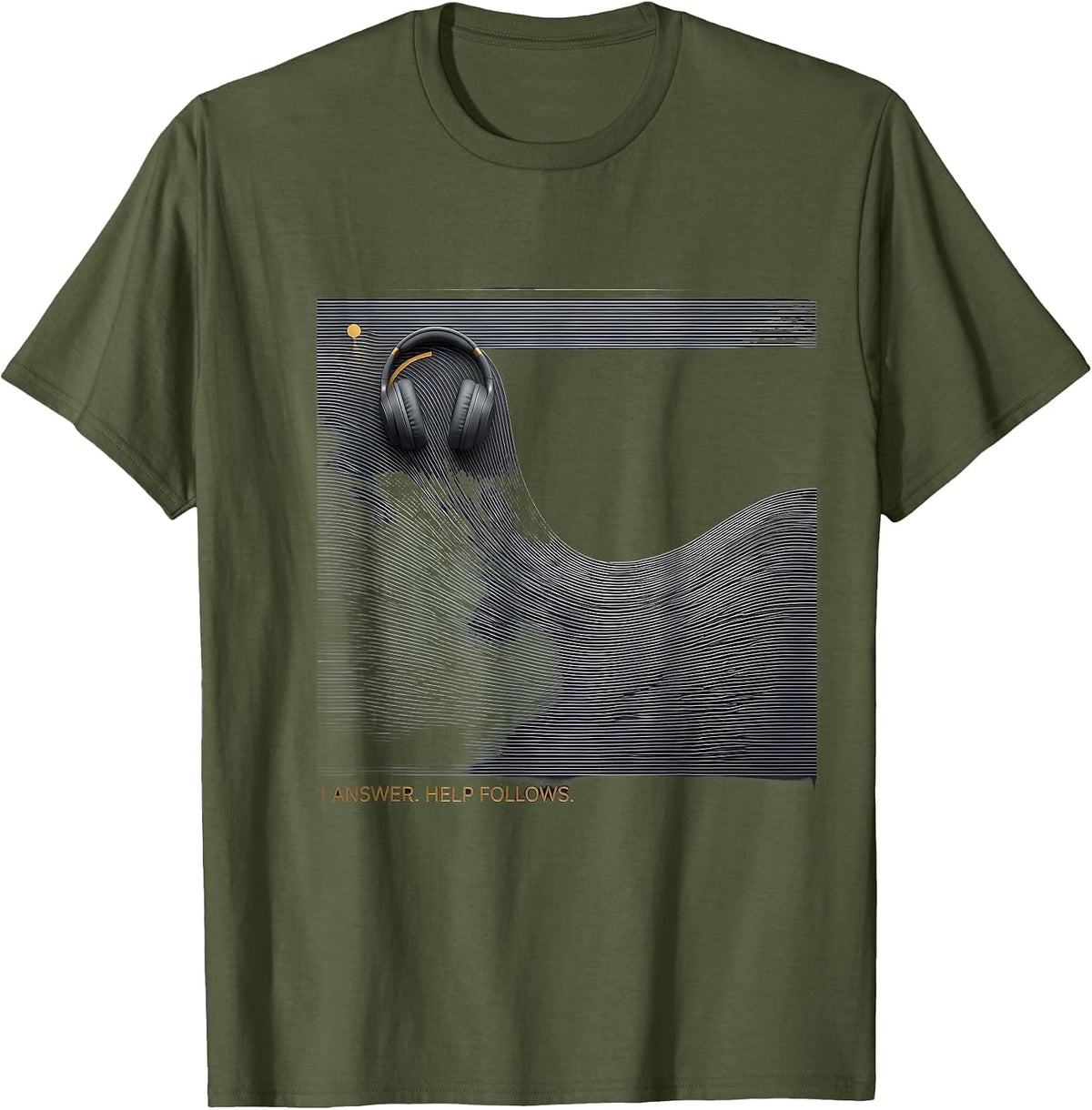 I Answer Help Follows Thin Gold Line 911 Dispatcher First T-Shirt - Olive Green