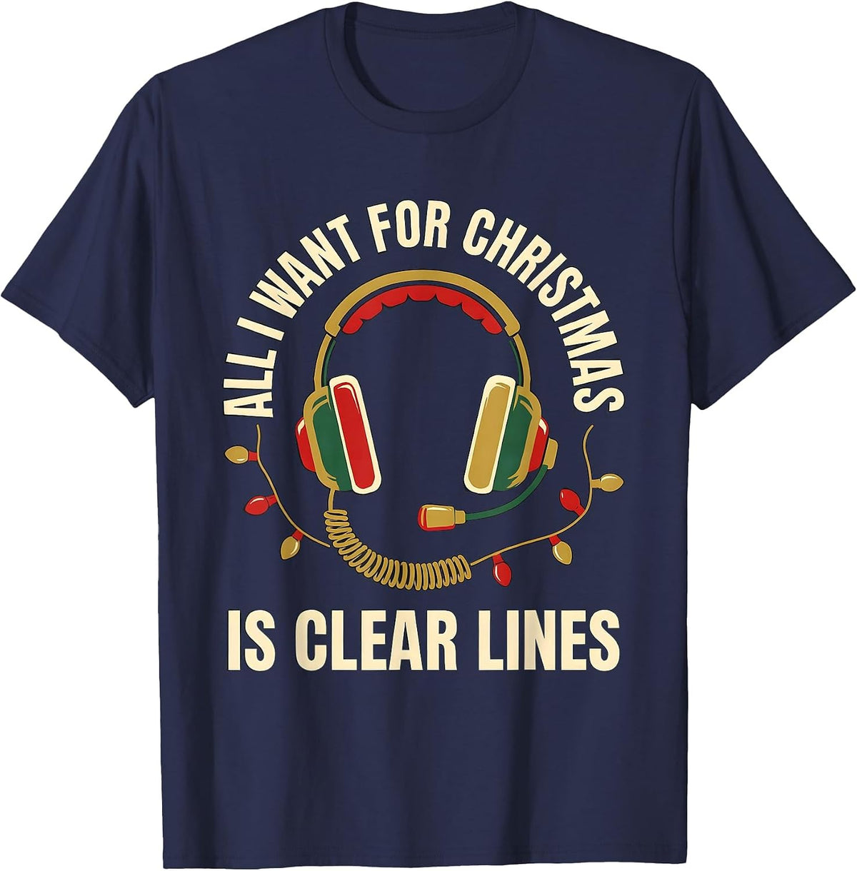 All I Want For Christmas Is Clear Lines 911 Dispatcher T-Shirt, Men, Navy Blue, X-Large - As Pictured