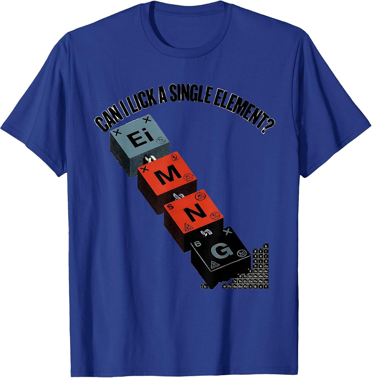 Can I Lick A Single Element Funny Periodic Table Chemistry T-Shirt - Royal Blue