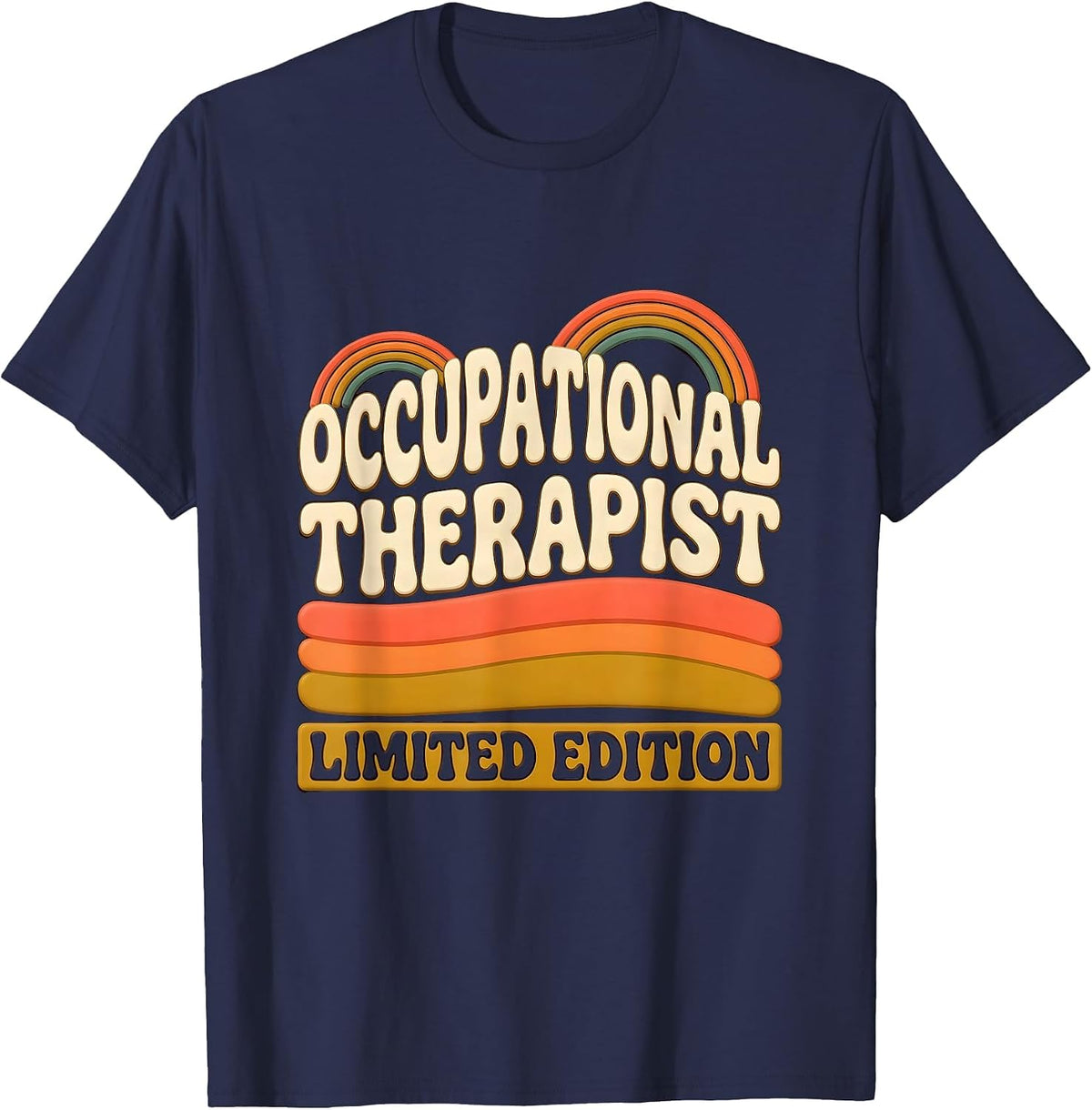 Men's Occupational Therapist Limited Edition Funny Job Title T-Shirt - Navy Blue