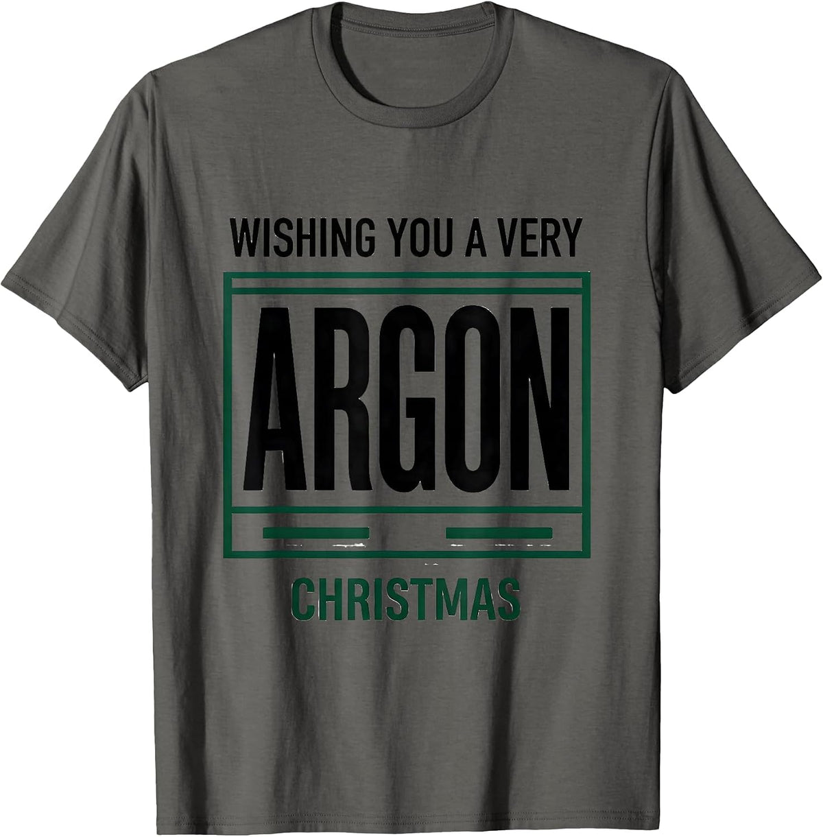 Wishing You A Very Argon Christmas Funny Science Teacher T-Shirt - Asphalt Grey