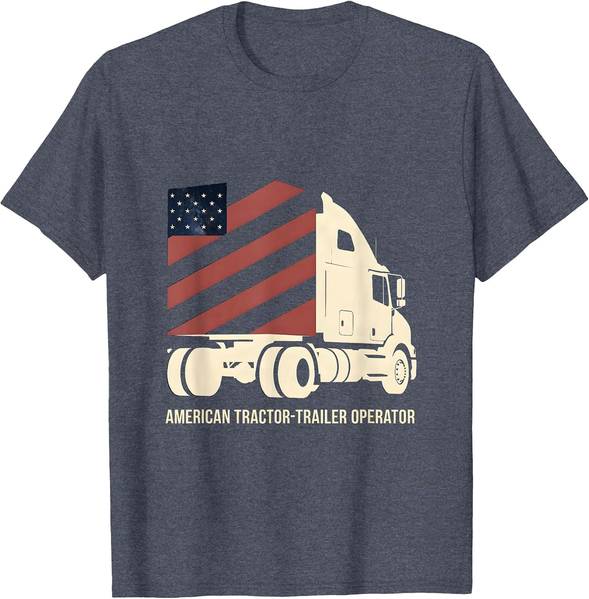 American Tractor-Trailer Operator Patriotic Semi-Truck T-Shirt - Heather Blue