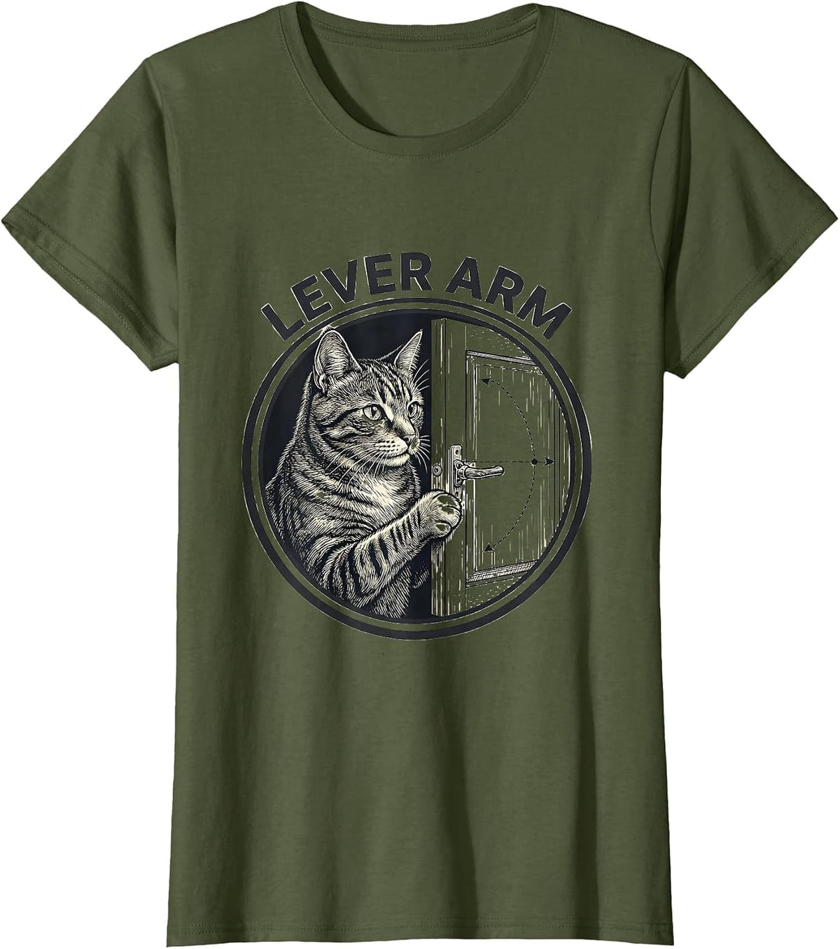 Women's Lever Arm Funny Cat Physics Humor Science Teacher Gift T-Shirt - Olive Green