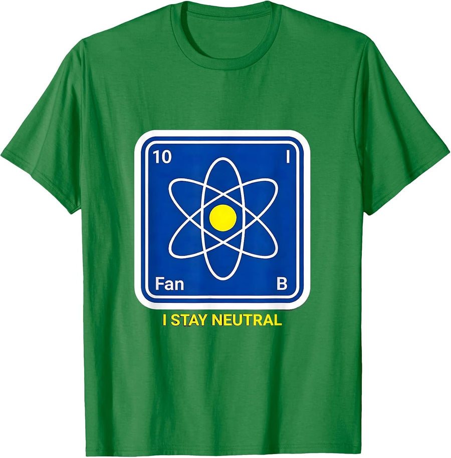 Men's I Stay Neutral Funny Chemistry Nerd Humor Science Lover Gift T-Shirt - Kelly Green