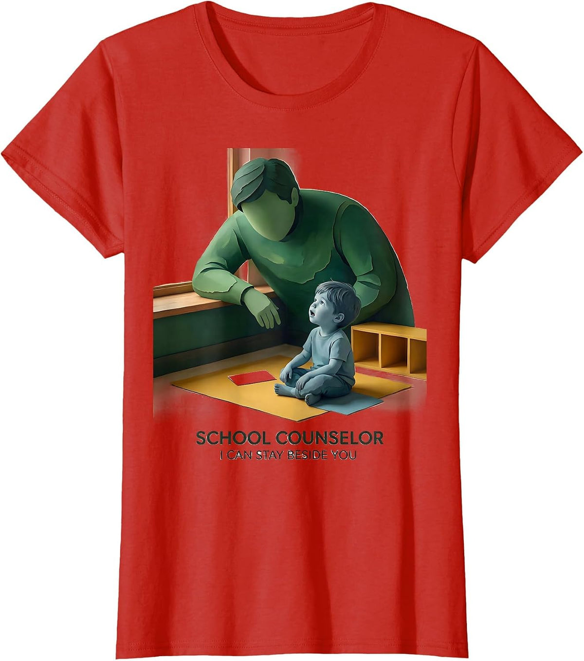 School Counselor — I Can Stay Beside You Funny T-Shirt - Red