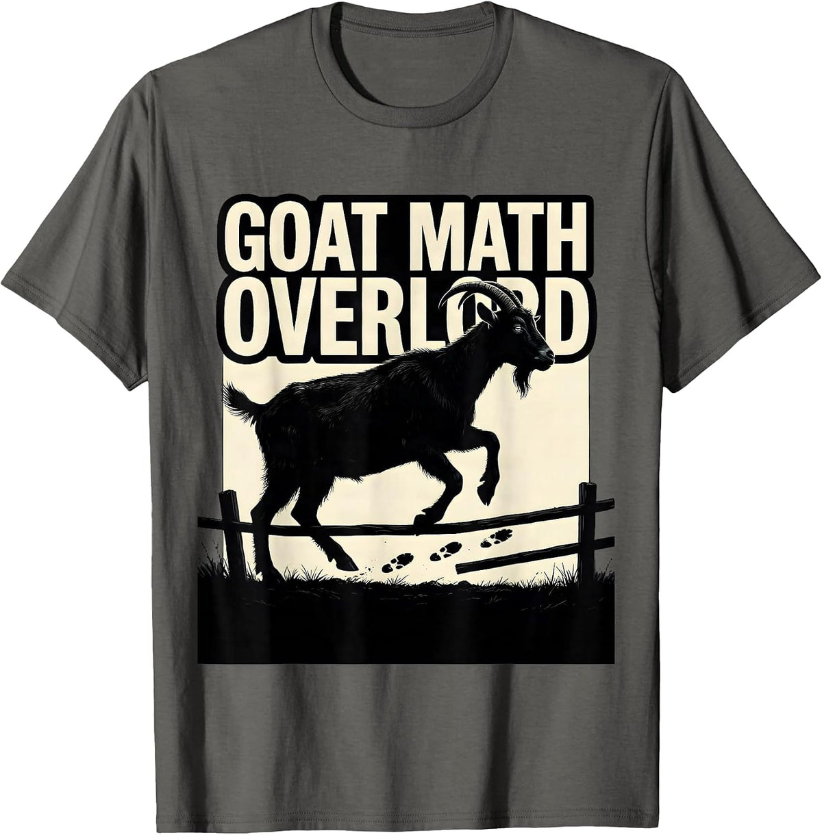 Goat Math Overlord Funny Goat Farmer Owner Humor T-Shirt - Asphalt Grey