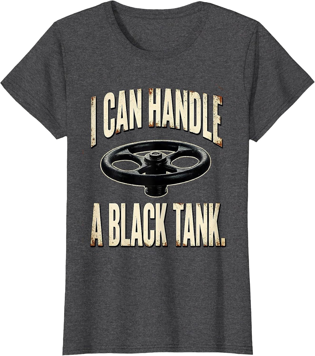 Women's I Can Handle A Black Tank Distressed Funny RV Owner Camping T-Shirt - Dark Heather Grey
