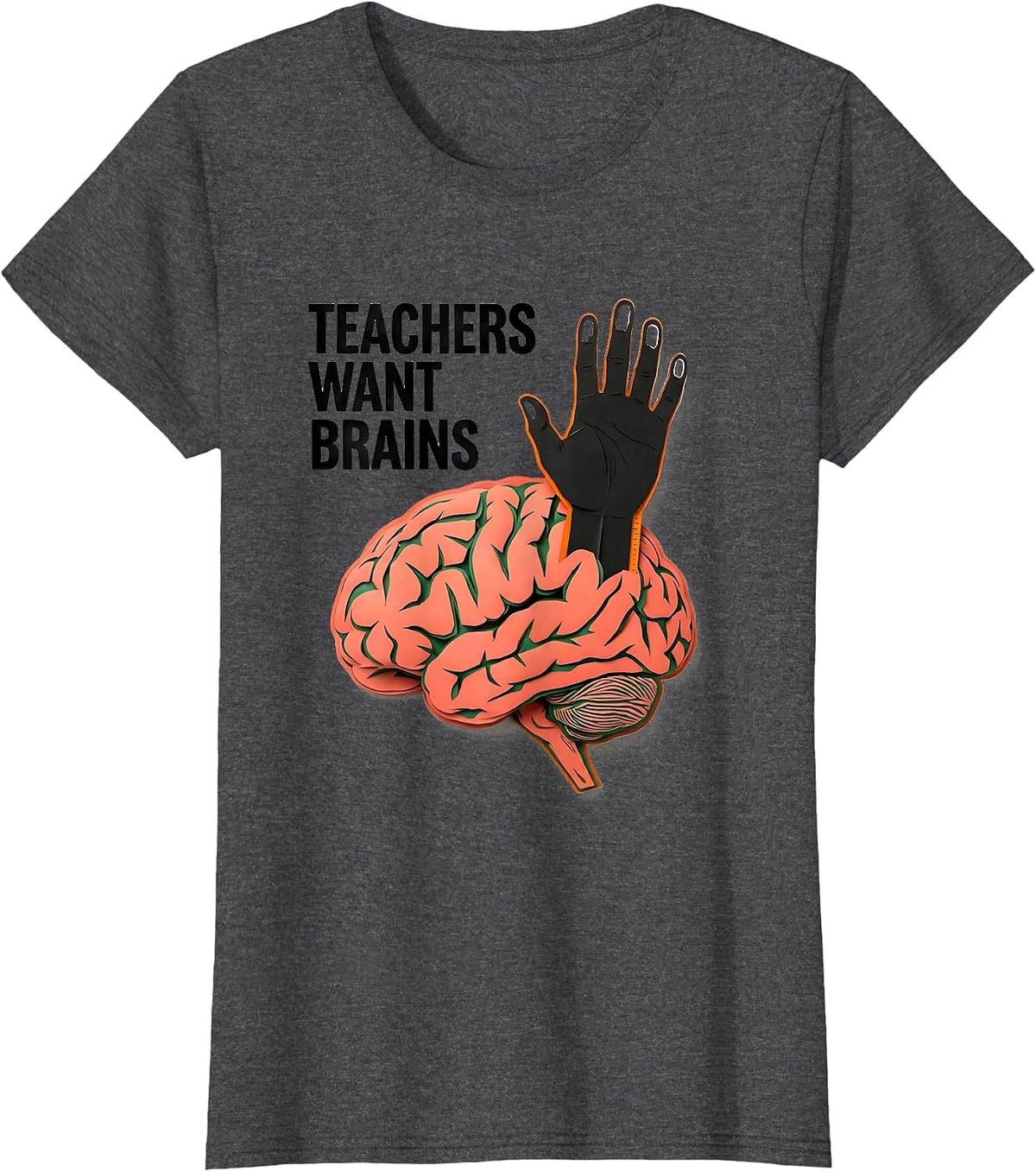 Women's Teachers Want Brains Funny Zombie Teacher Halloween Costume T-Shirt - Dark Heather Grey