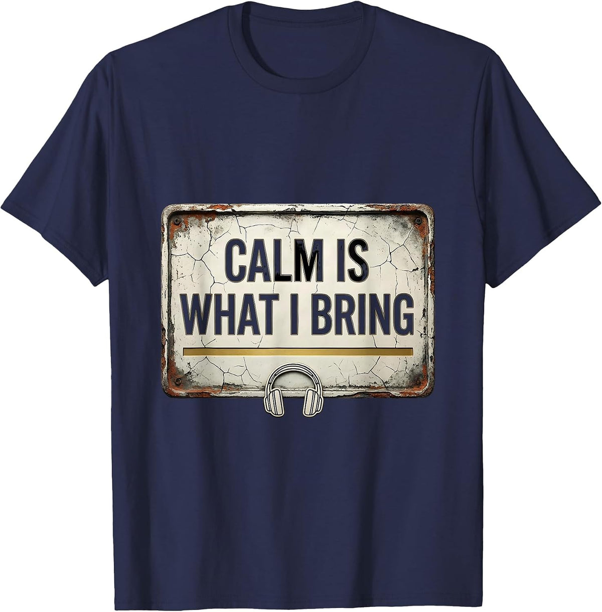Men's Calm Is What I Bring Distressed 911 Dispatcher Thin Gold T-Shirt - Navy Blue