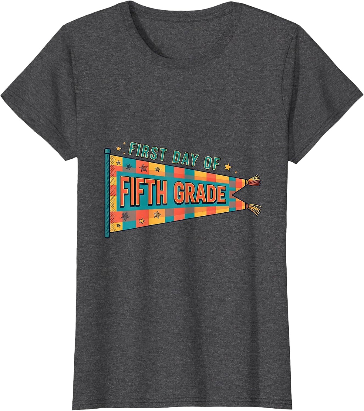 Women's First Day of Fifth Grade Cheerful Back to School Pennant T-Shirt - Dark Heather Grey