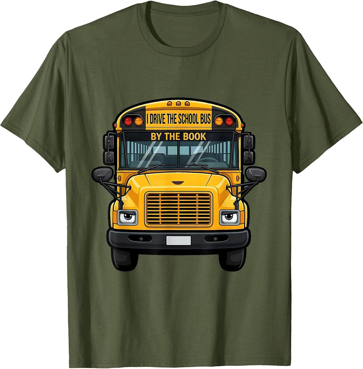 Men's I Drive The School Bus By The Book Funny School Bus Driver T-Shirt - Olive Green
