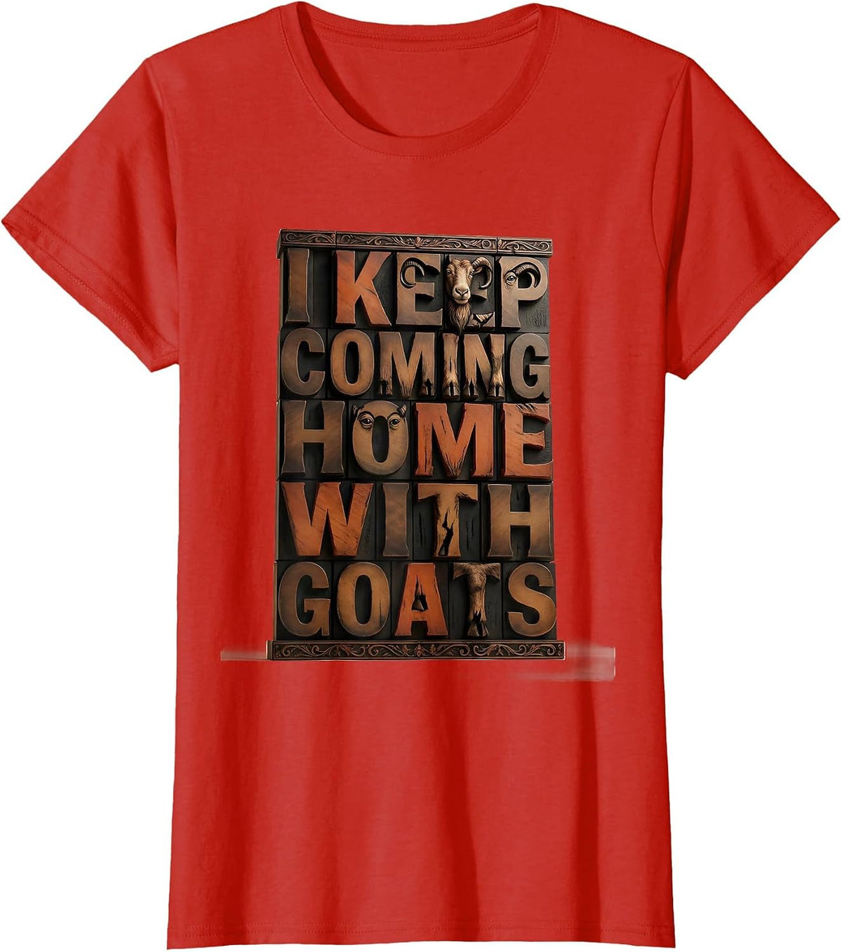 I Keep Coming Home With Goats Funny Goat Lover Farmer Gift T-Shirt - Red