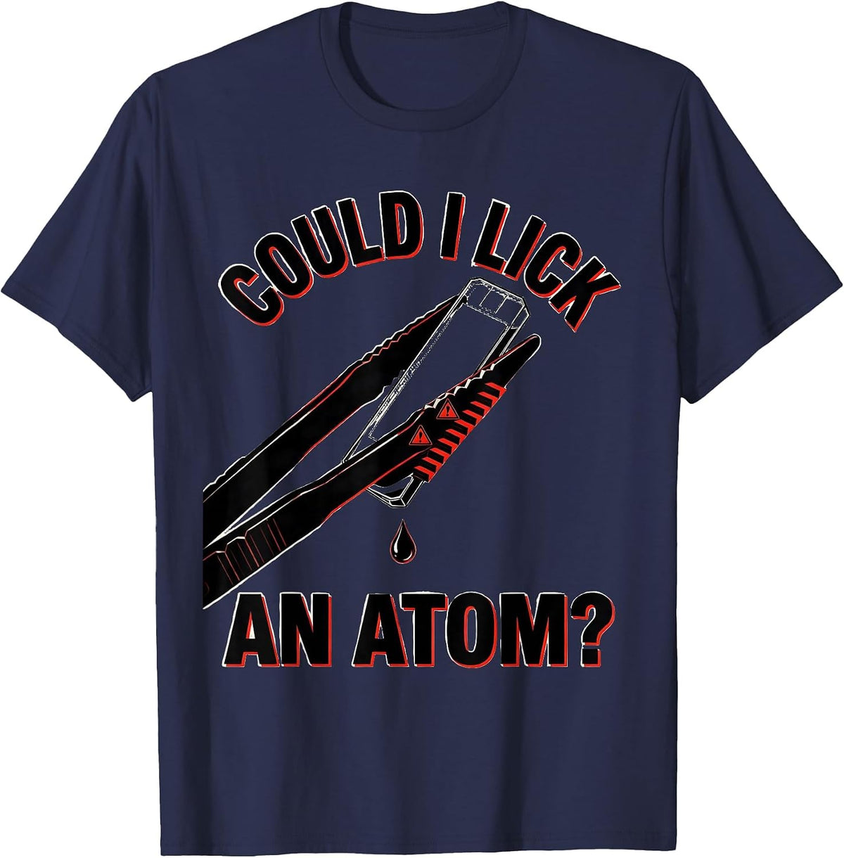 Could I Lick An Atom Funny Periodic Table Science Teacher T-Shirt - Navy Blue