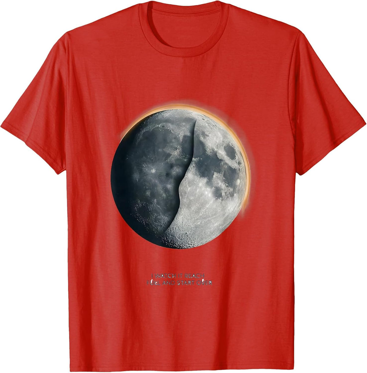 Men's I Watch It Reach Full And Start Over Astronomy Lunar Cycle T-Shirt - Red