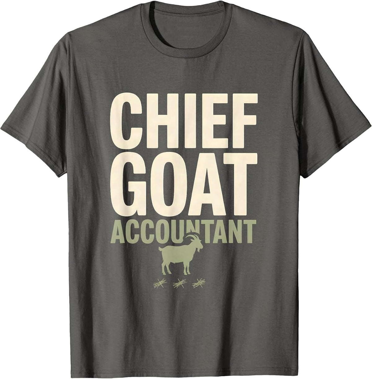 Men's Chief Goat Accountant Funny Goat Owner Farmer Humor T-Shirt - Asphalt Grey