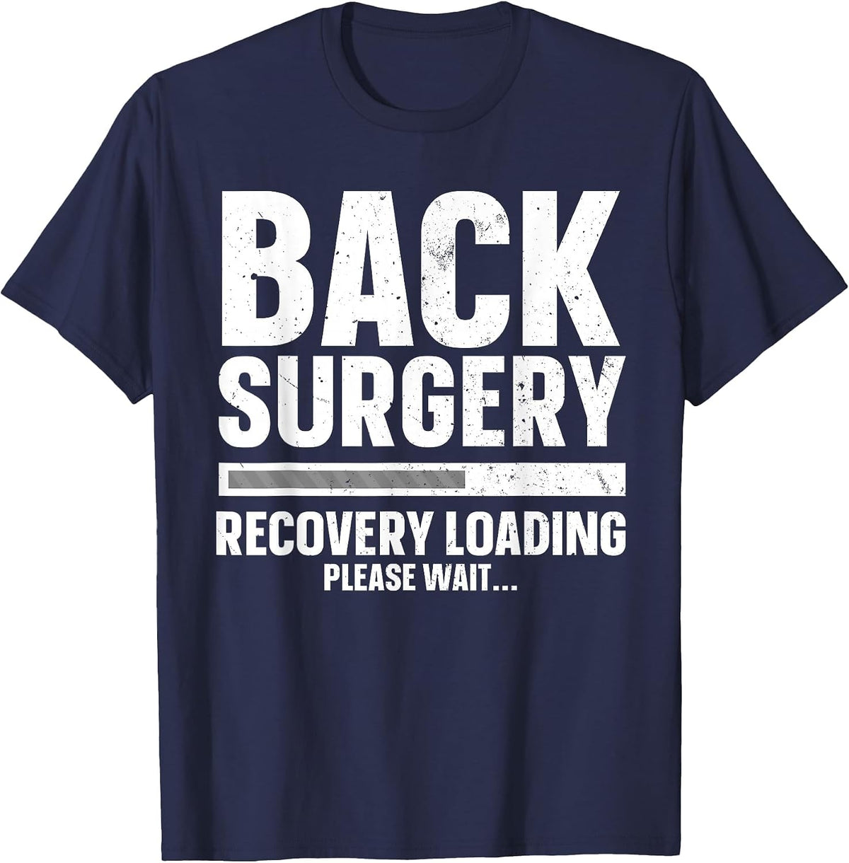 Back Surgery Design for Men Women Post Back Surgery Recovery T-Shirt - Navy Blue
