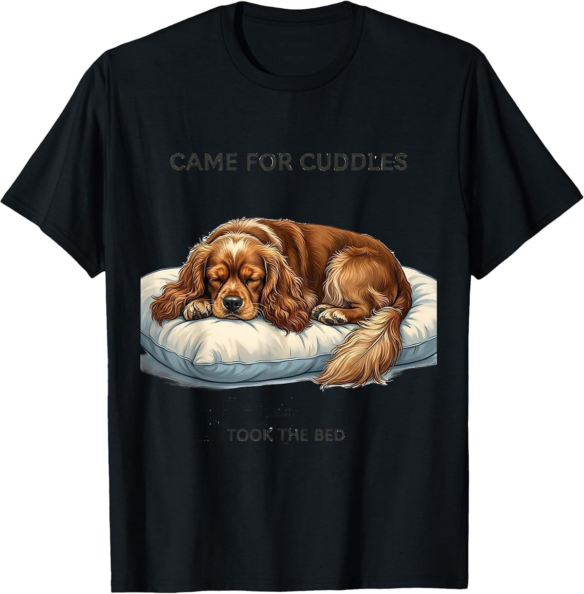 Men's Came For Cuddles, Took The Bed Cocker Spaniel Sleepshirt T-Shirt - Black